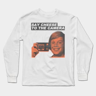 say cheese to the camera vintage 80s Long Sleeve T-Shirt